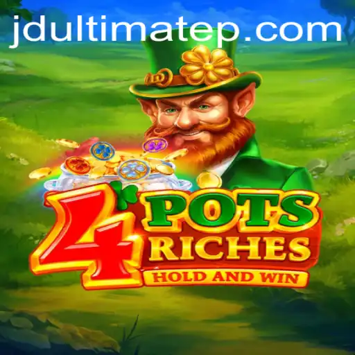 4potsriches: The Ultimate Guide to Winning Big with JDULTIMATE