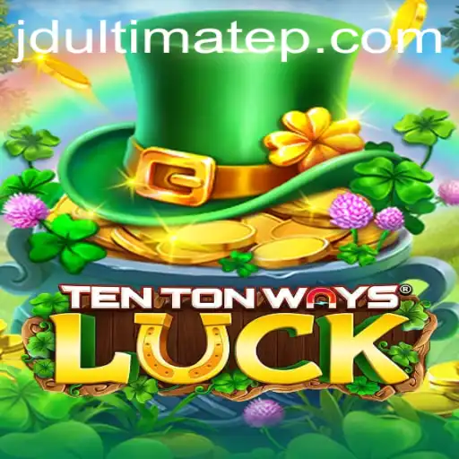 TenTonWaysLuck: The Ultimate Adventure Awaits