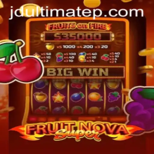 Unveiling FruitNovaSuper: A Detailed Dive into JDULTIMATE's Latest Gaming Sensation