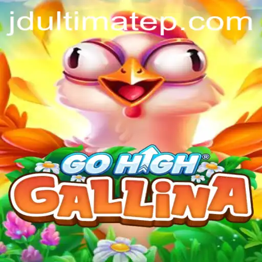 Discover the Thrills of GoHighGallina: The Ultimate Adventure Experience